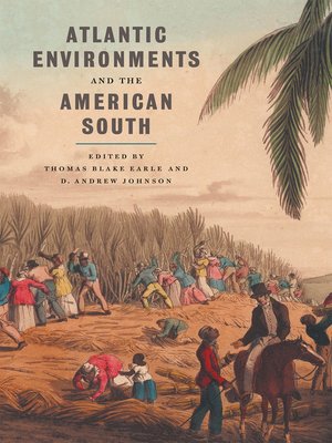 cover image of Atlantic Environments and the American South